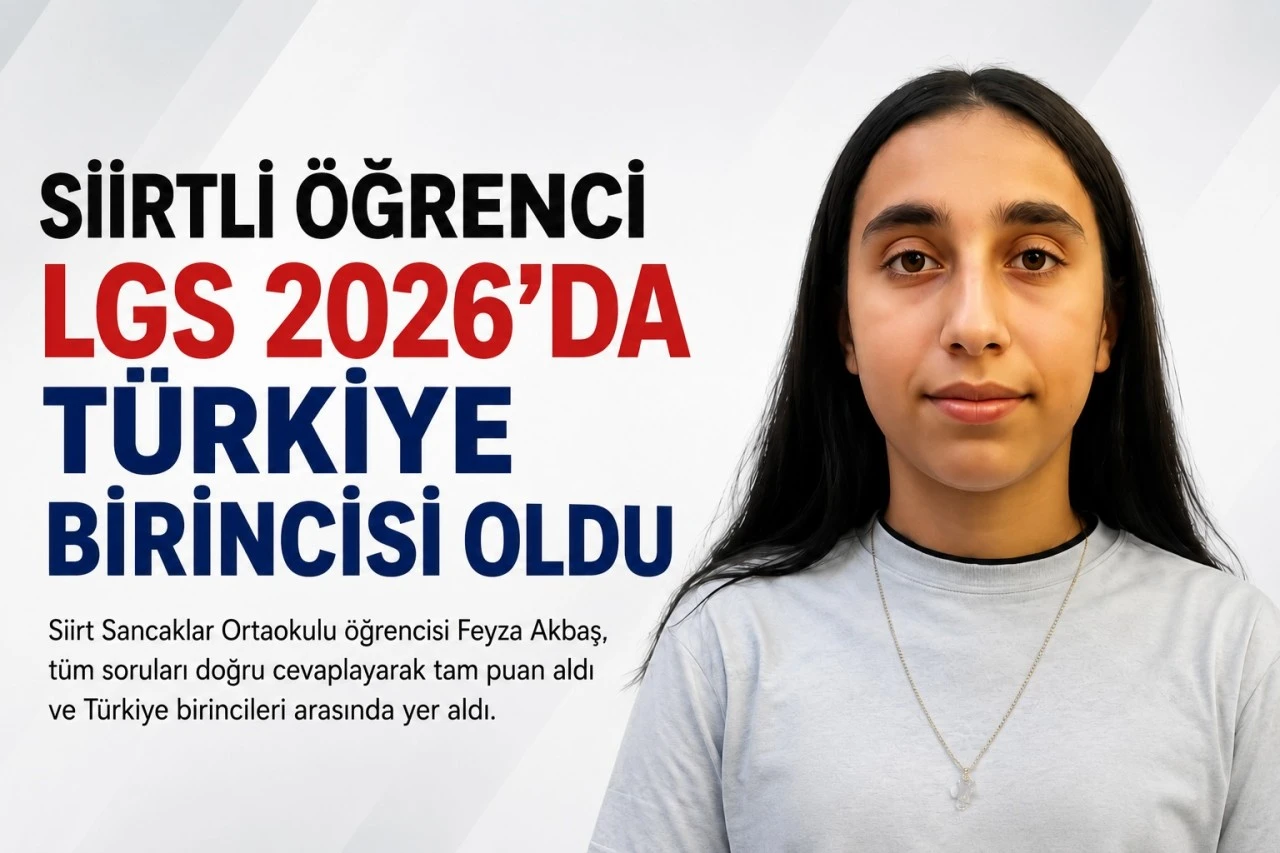 Siirtli &Ouml;ğrenci LGS 2026'da T&uuml;rkiye Birincisi Oldu