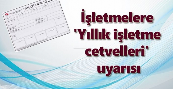 Siirt'te sanayi işletmelerine yıllık işletme cetveli  uyarısı yapıldı