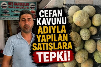 Cefan Kavunu Adıyla Yapılan Satışlara Tepki!