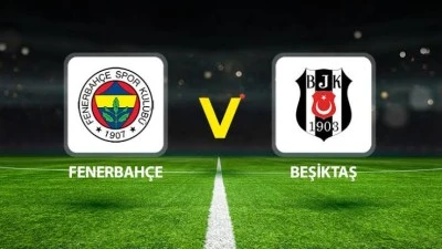 Fenerbah&ccedil;e&ndash;Beşiktaş Derbisi &Ouml;ncesi Muhtemel 11&rsquo;ler Belli Oldu