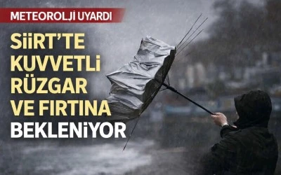 Meteoroloji Uyardı: Siirt İ&ccedil;in Kuvvetli R&uuml;zgar ve Fırtına Bekleniyor