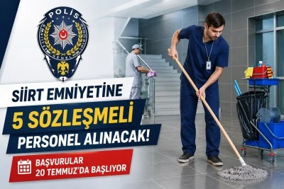 Siirt Emniyetine 5 S&ouml;zleşmeli Personel Alınacak! Başvurular 20 Temmuz'da Başlıyor