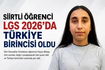 Siirtli &Ouml;ğrenci LGS 2026'da T&uuml;rkiye Birincisi Oldu