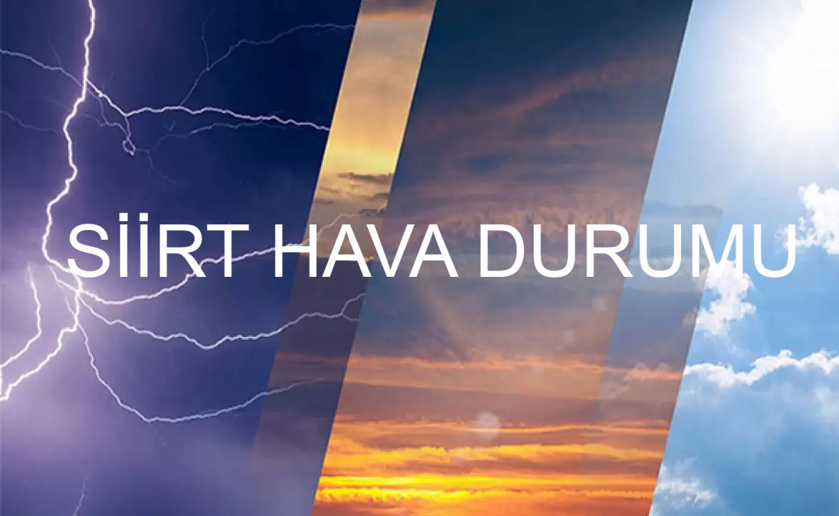 Siirt’te hava nasıl olacak? İşte 5 günlük hava durumu tahmini